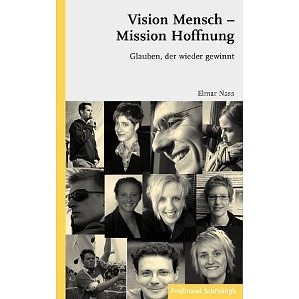 Vision Mensch - Mission Hoffnung, Elmar Nass