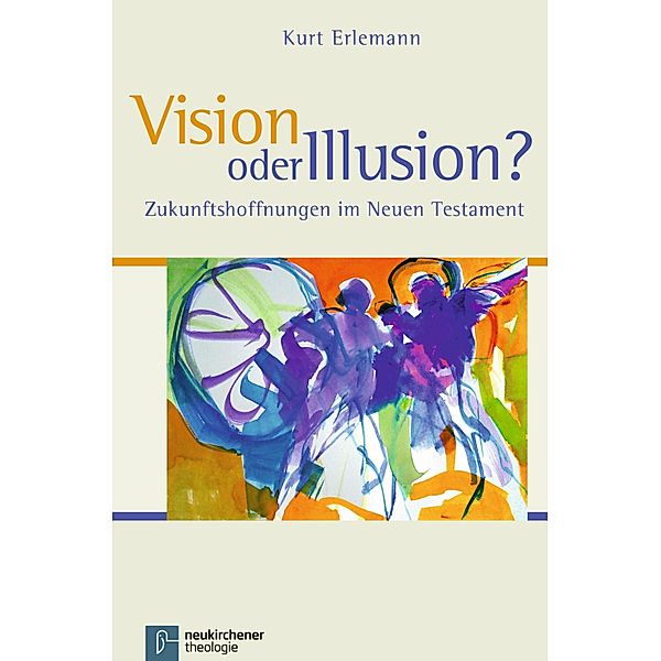 Vision oder Illusion?, Kurt Erlemann