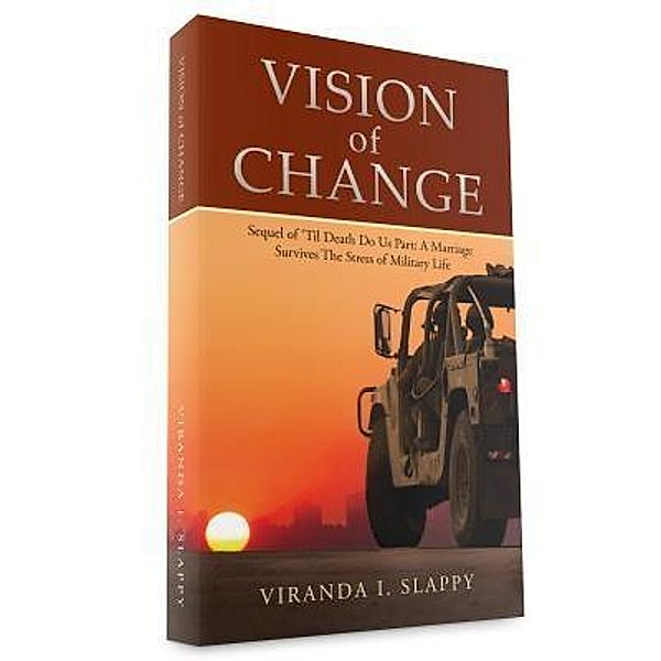 Vision of Change: Sequel of 'Til Death Do Us Part / Stonewall Press, Viranda I. Slappy