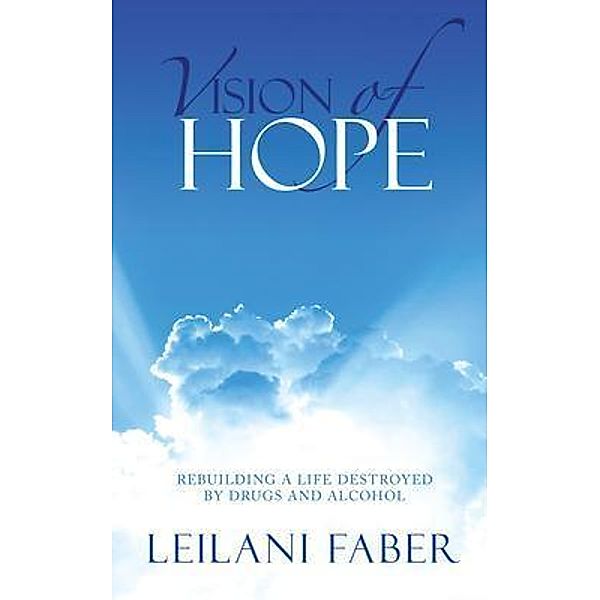 Vision of Hope - 2nd Edition / Brilliant Books Literary, Leilani Faber