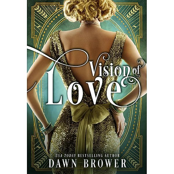 Vision of Love (Linked Across Time, #16) / Linked Across Time, Dawn Brower