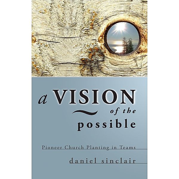Vision of the Possible, Daniel Sinclair