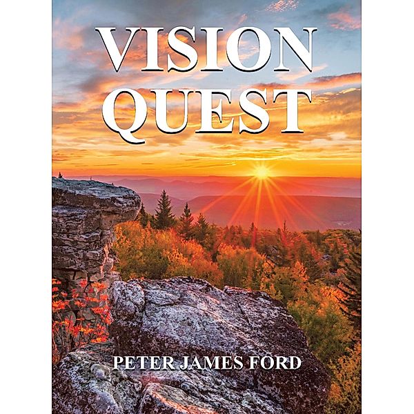 Vision Quest, Peter James Ford