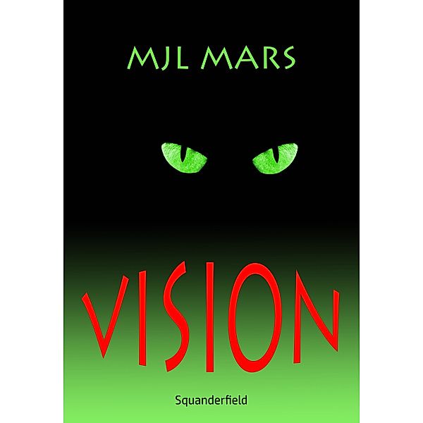 Vision: The haunting of Flora Lee, M J Mars