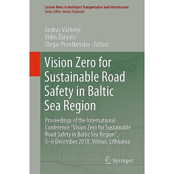 Vision Zero for Sustainable Road Safety in Baltic Sea Region / Lecture Notes in Intelligent Transportation and Infrastructure