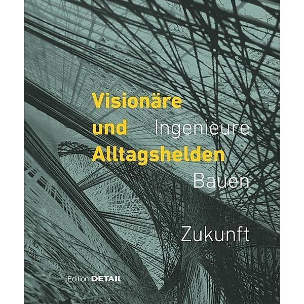 Visionäre und Alltagshelden