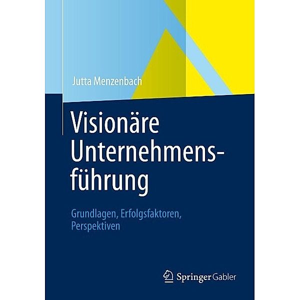 Visionäre Unternehmensführung, Jutta Menzenbach