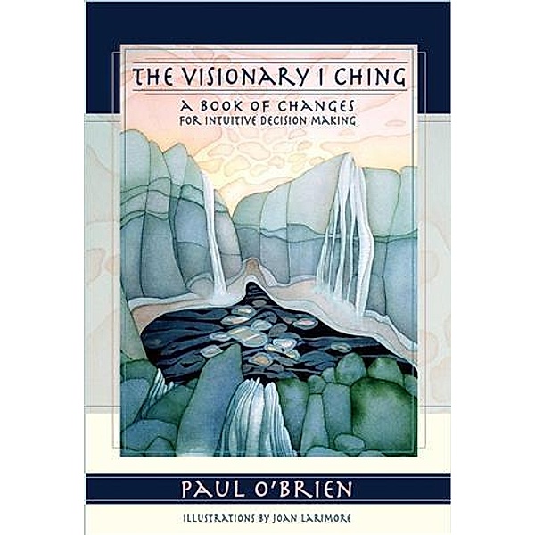 Visionary I Ching, Paul O'Brien