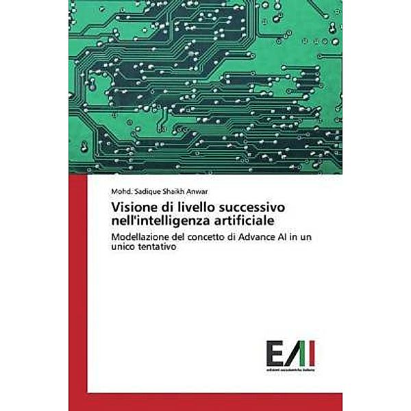 Visione di livello successivo nell'intelligenza artificiale, Mohd. Sadique Shaikh Anwar