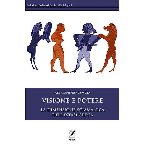 Visione e potere / Archidoxa Bd.6, Alessandro Coscia