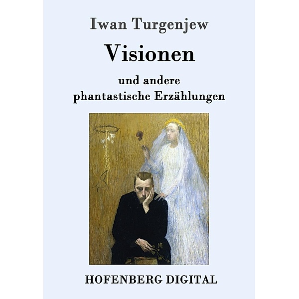 Visionen, Iwan Turgenjew
