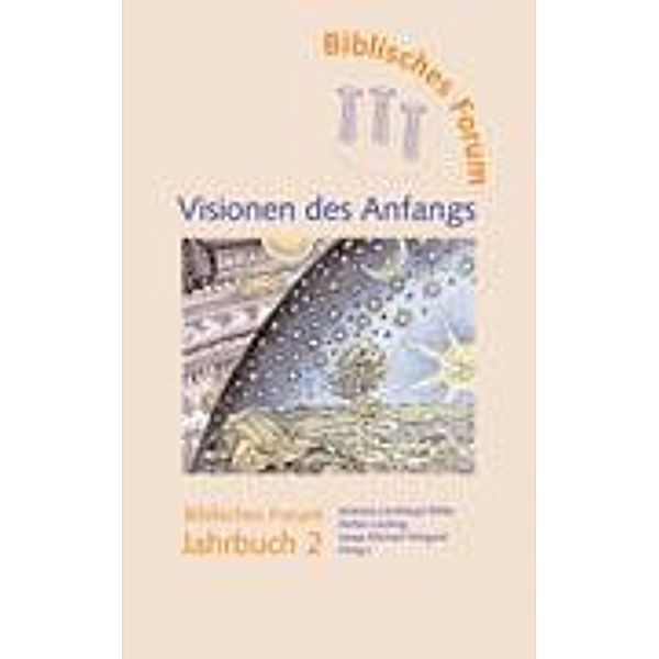 Visionen des Anfangs, Andreas Leinhäupl-Wilke, Stefan Lücking, Jesaja Michael Wiegard