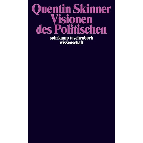 Visionen des Politischen, Quentin Skinner
