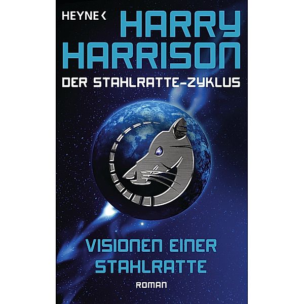 Visionen einer Stahlratte / Stahlratte-Zyklus Bd.9, Harry Harrison