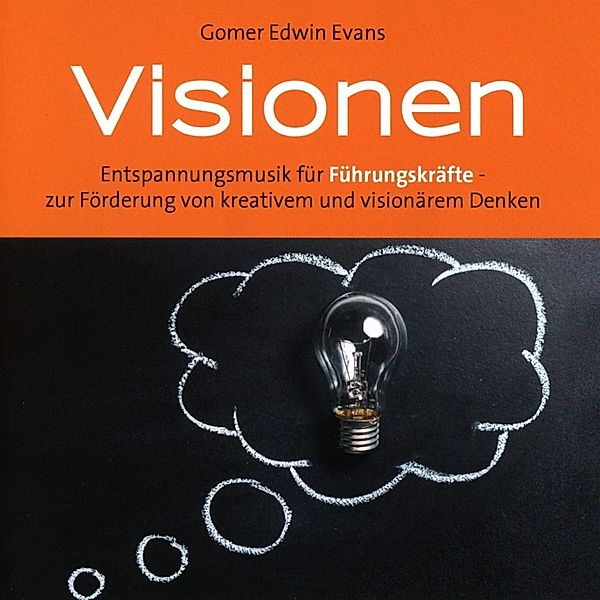 Visionen (Für Führungskräfte), Gomer Edwin Evans