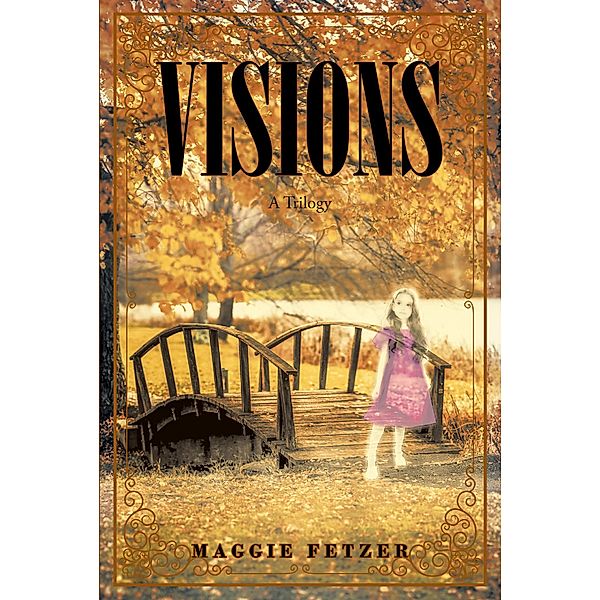 Visions, Maggie Fetzer