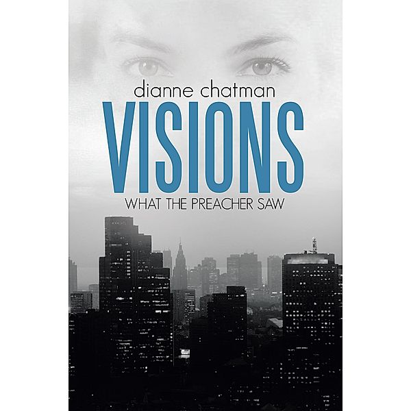 Visions, Dianne Chatman