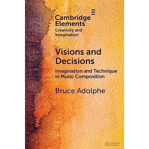 Visions and Decisions, Bruce Adolphe