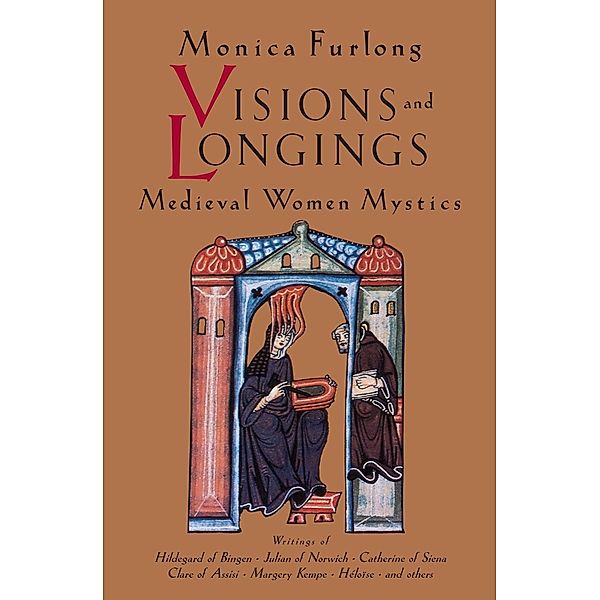 Visions and Longings, Monica Furlong