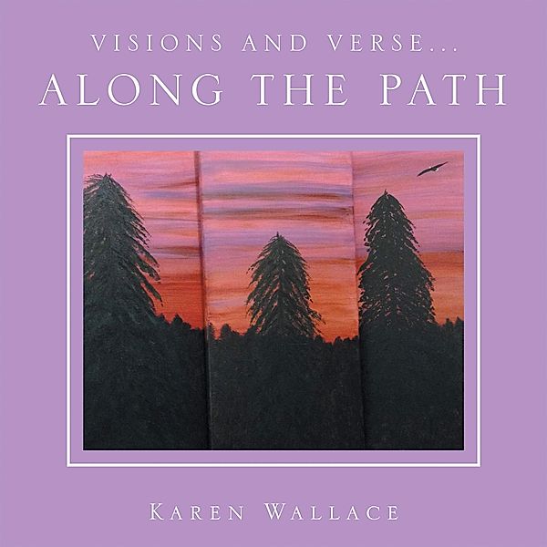 Visions and Verse..., Karen Wallace