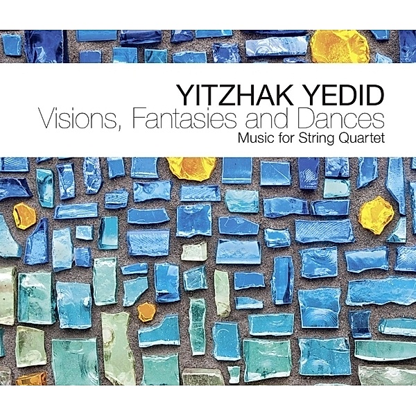 Visions,Fantasies & Dances, Yedid Yitzhak