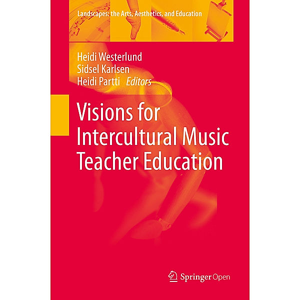 Visions for Intercultural Music Teacher Education