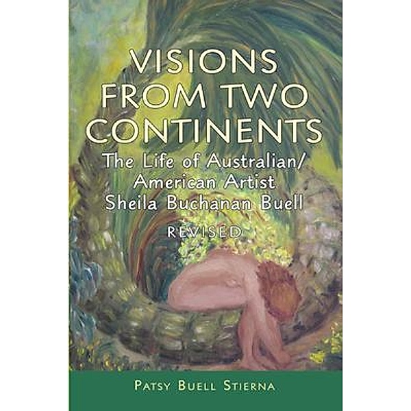 Visions From Two Continents, Patsy Buell Stierna