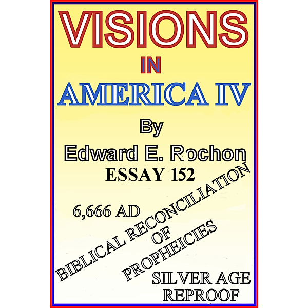 Visions in America IV, Edward E. Rochon