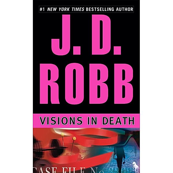 Visions in Death / In Death Bd.19, J. D. Robb