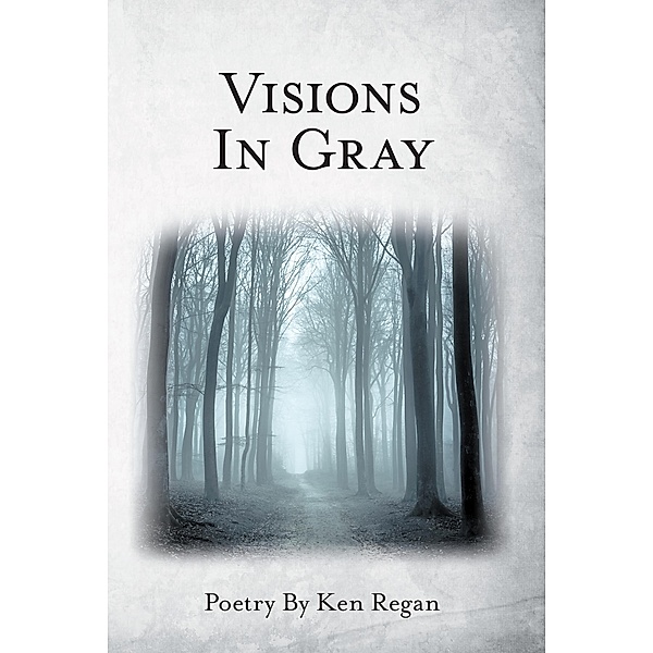 Visions in Gray, Ken Regan
