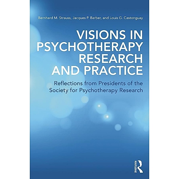 Visions in Psychotherapy Research and Practice