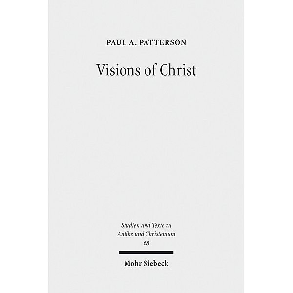 Visions of Christ, Paul A. Patterson