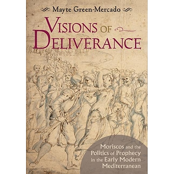 Visions of Deliverance / Cornell University Press, Mayte Green-Mercado