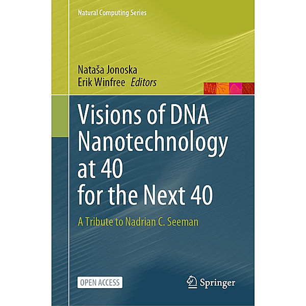 Visions of DNA Nanotechnology at 40 for the Next 40