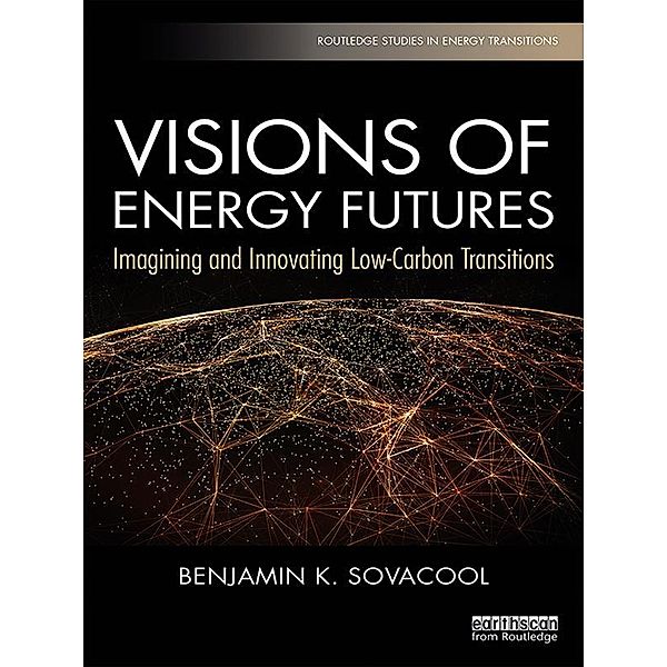 Visions of Energy Futures, Benjamin K. Sovacool