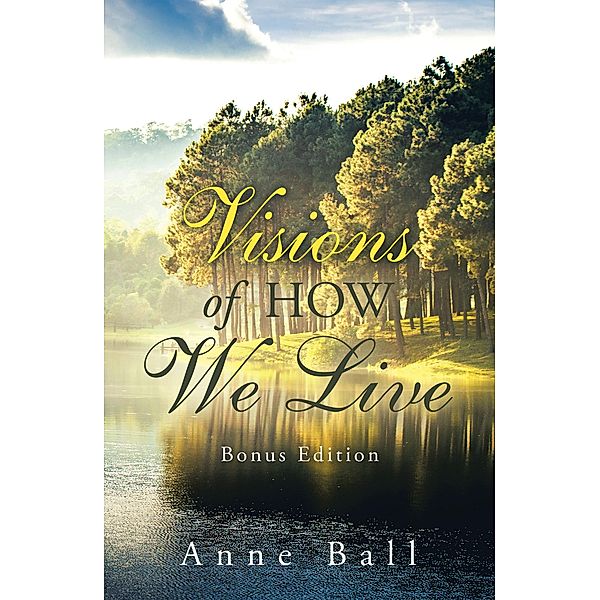 Visions of How We Live, Anne Ball