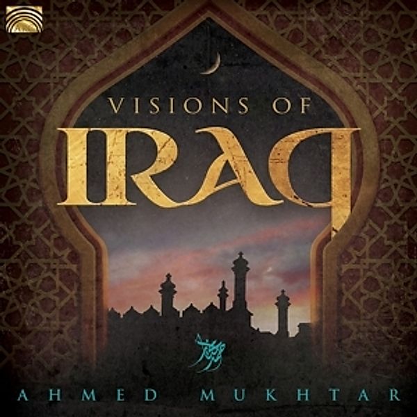 Visions Of Iraq, Ahmed Mukhtar