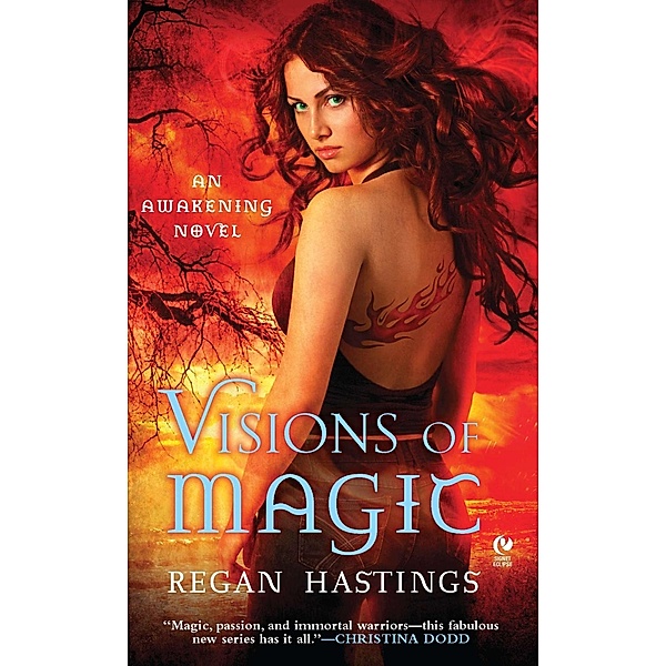 Visions of Magic / Awakening Novel Bd.1, Regan Hastings