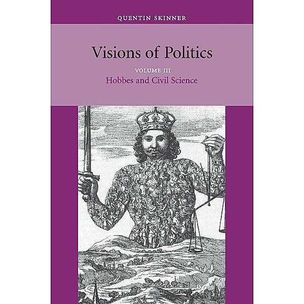 Visions of Politics, 3 Vols.: Volumen I Visions of Politics, Quentin Skinner