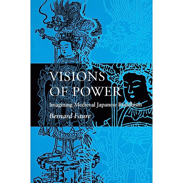 Visions of Power, Bernard Faure