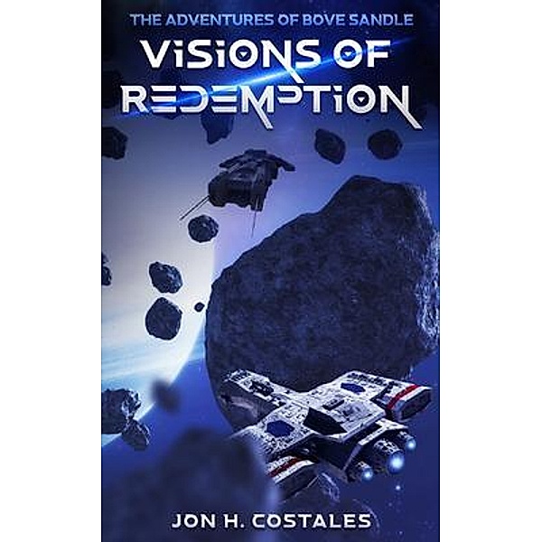 Visions of Redemption, Jon H Costales