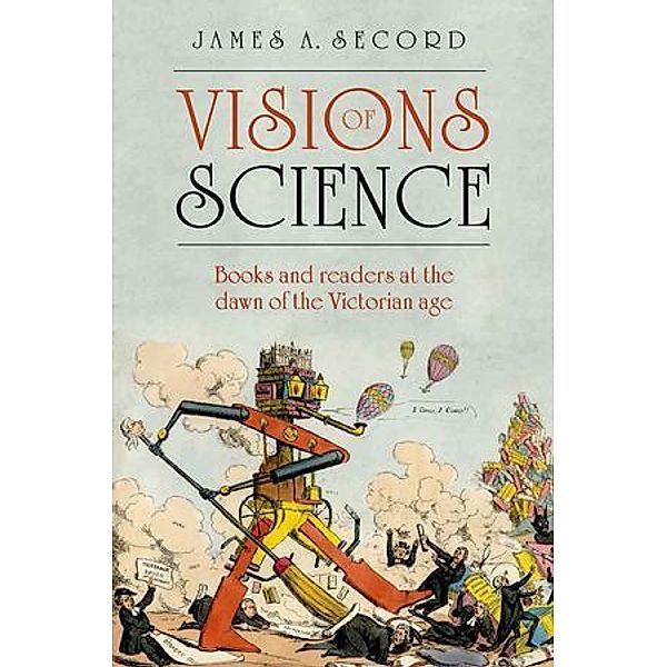 Visions of Science, James Secord