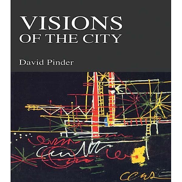 Visions of the City, David Pinder