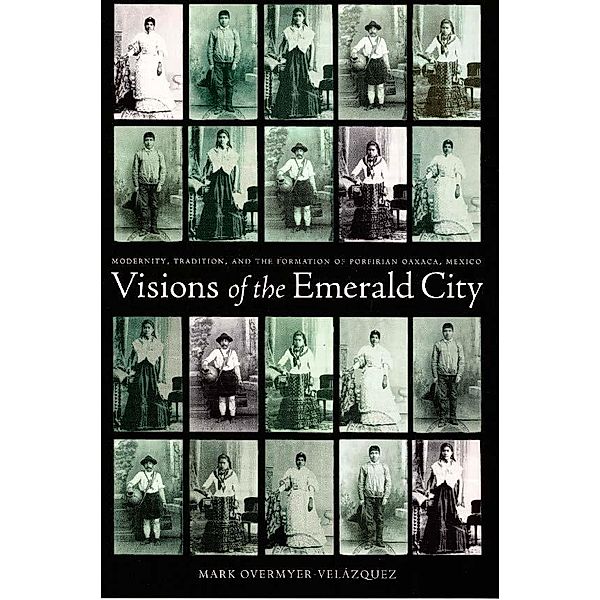 Visions of the Emerald City, Overmyer-Velazquez Mark Overmyer-Velazquez