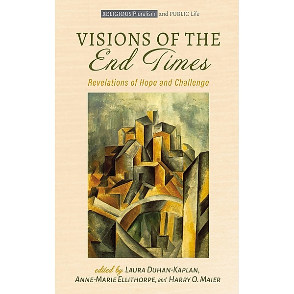 Visions of the End Times / Religious Pluralism and Public Life Bd.2