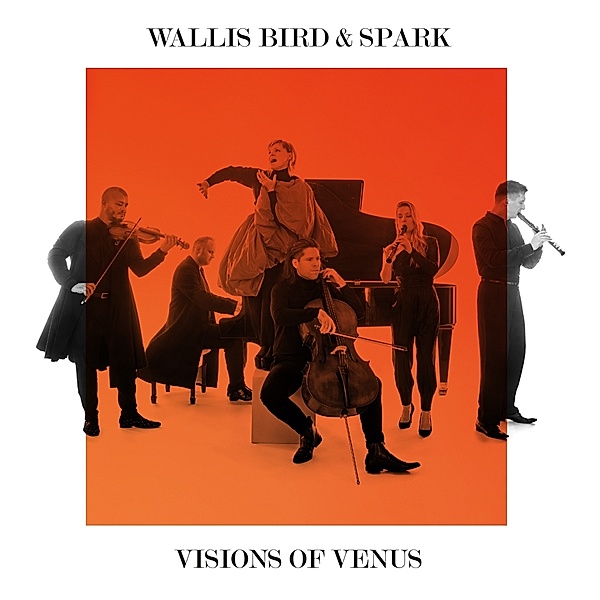 Visions Of Venus, Spark, Wallis Bird