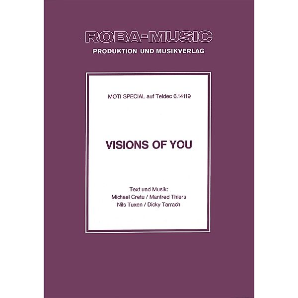 Visions of You, Michael Cretu, Manfred Thiers, Nils Tuxen, Dicky Tarrach, Moti Special