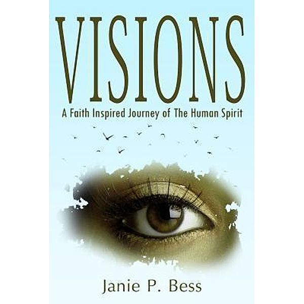 VISIONS / URLink Print & Media, LLC, Janie P Bess