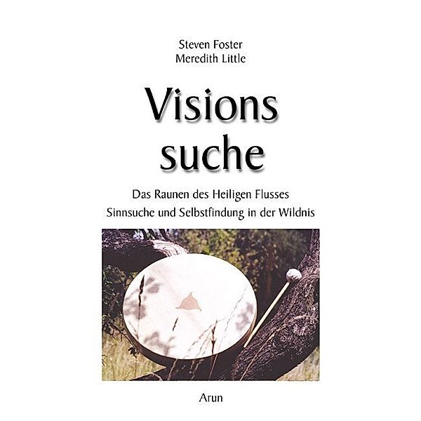 Visionssuche, Steven Foster, Meredith Little