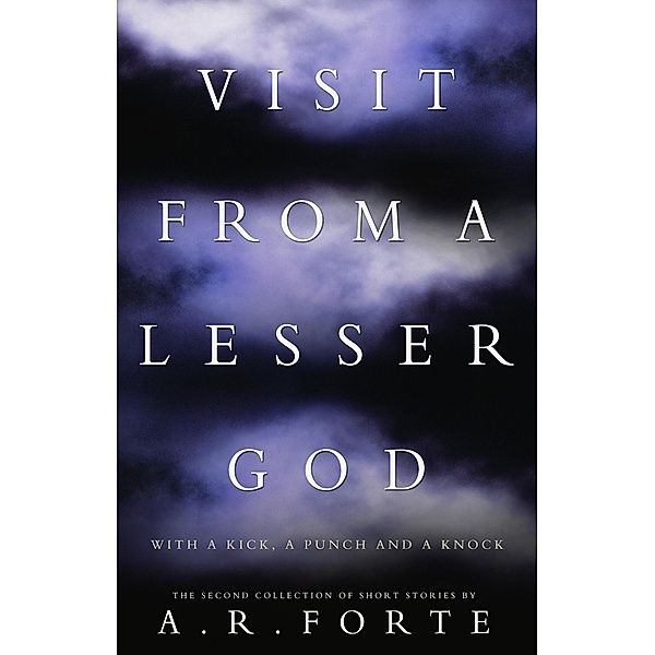 Visit from a Lesser God, A. R. Forte
